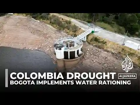 Colombia drought: Bogota implements water rationing as reservoirs dwindle