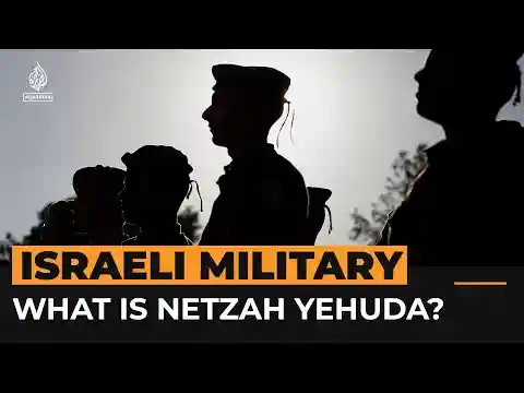 What is Israel’s Netzah Yehuda battalion? | Al Jazeera Newsfeed