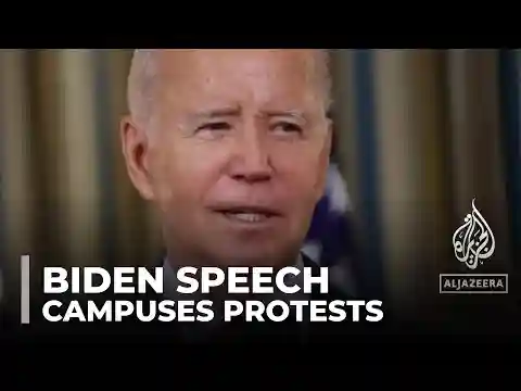 Biden speaks out on Palestinian solidarity protests at University Campuses