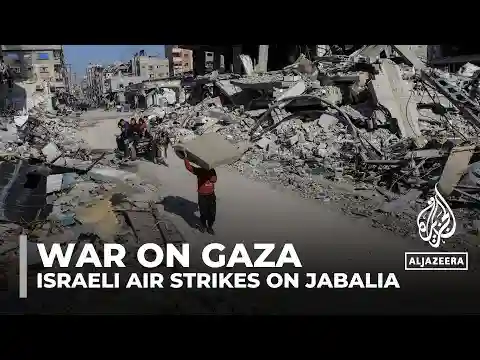 Israeli attacks on northern Gaza: Air strikes pound Jabalia refugee camp