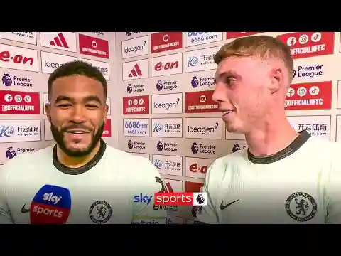 'I've been waiting for this return for so long!' | Reece James and Cole Palmer react to Chelsea win
