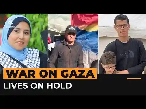 Lives on hold as Israel continues war on Gaza | Al Jazeera Newsfeed