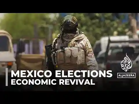 Mexico elections: ‘Near-shoring' trend boosts manufacturing