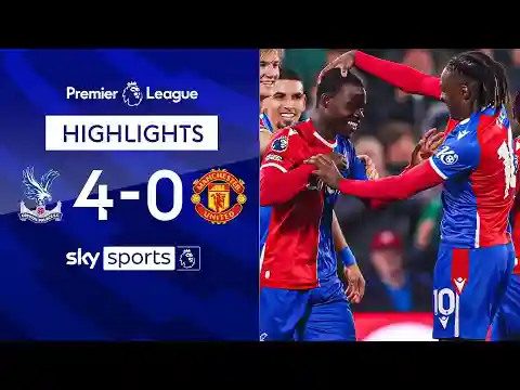 Palace HUMILIATE Man United 🫣 | Crystal Palace 4-0 Manchester United | Premier League Highlights