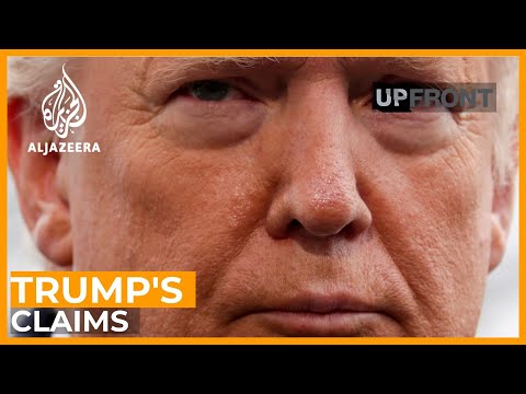 Is there truth in Trump’s statements? | UpFront (Web Extra)